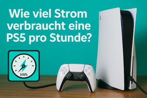 Wie viel Strom verbraucht eine PS5 pro Stunde?